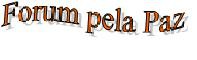 Forum Pela Paz.